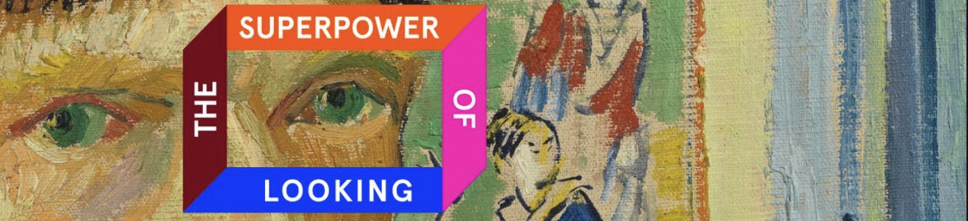 The Superpower of Looking